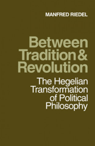 Boek Between Tradition and Revolution Manfred Riedel