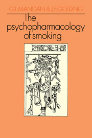 Kniha Psychopharmacology of Smoking J. F. Golding