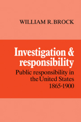 Könyv Investigation and Responsibility William R. Brock