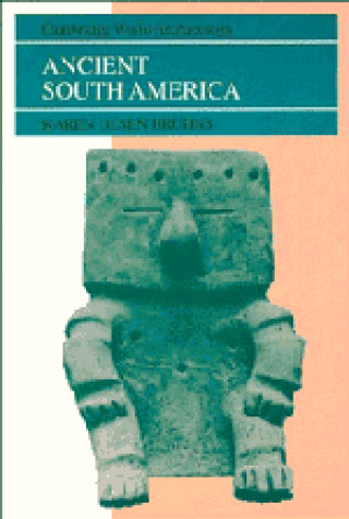 Kniha Ancient South America Karen Olsen Bruhns