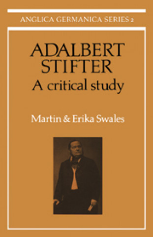 Book Adalbert Stifter: A Critical Study Erika Swales