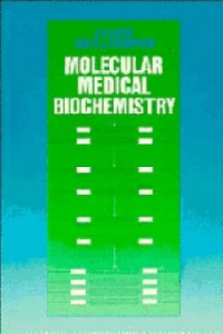 Kniha Molecular Medical Biochemistry R. J. Thompson