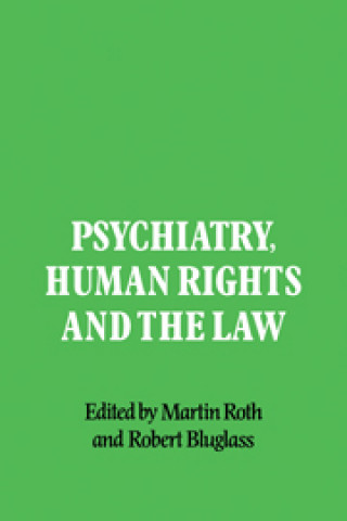 Könyv Psychiatry, Human Rights and the Law 