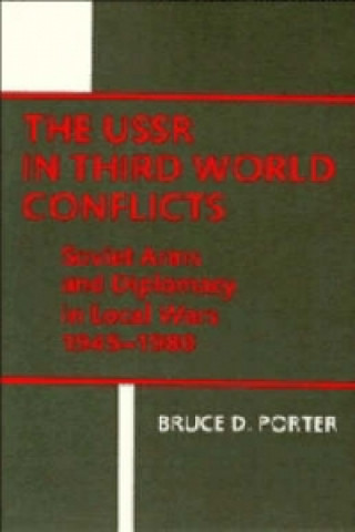 Kniha USSR in Third World Conflicts Bruce Porter