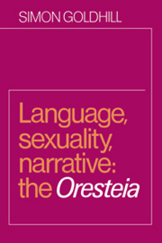Carte Language, Sexuality, Narrative Simon Goldhill