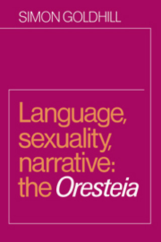 Libro Language, Sexuality, Narrative Simon Goldhill