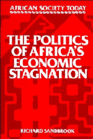 Könyv Politics of Africa's Economic Stagnation Judith Barker