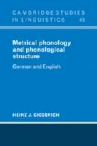 Książka Metrical Phonology and Phonological Structure Heinz J. Giegerich