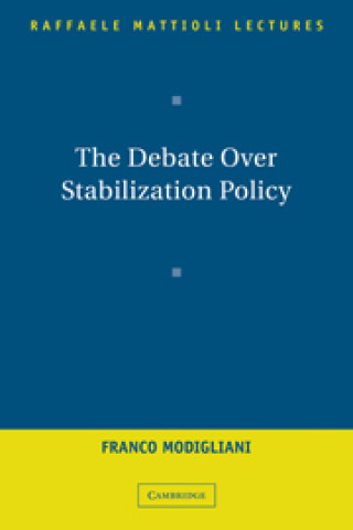 Knjiga Debate Over Stabilization Policy Franco Modigliani