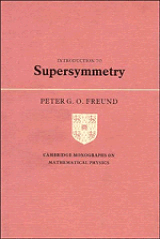 Книга Introduction to Supersymmetry Peter G. O. Freund