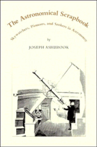 Knjiga Astronomical Scrapbook Joseph Ashbrook