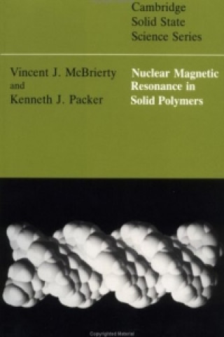 Książka Nuclear Magnetic Resonance in Solid Polymers K.J. Packer