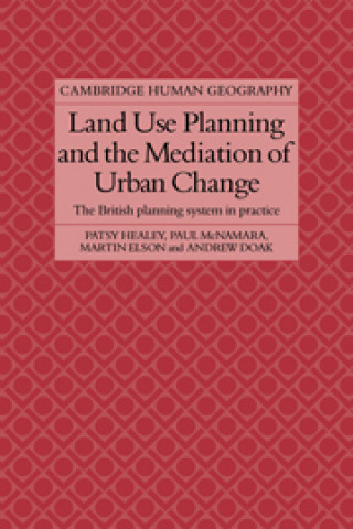 Könyv Land Use Planning and the Mediation of Urban Change Andrew Doak