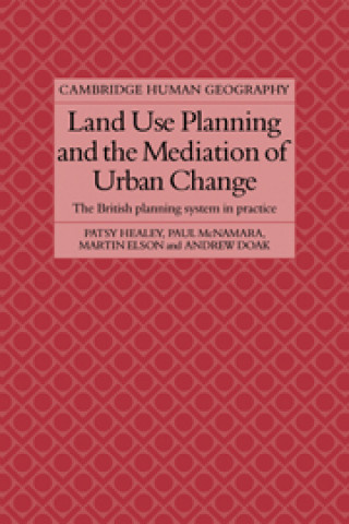 Kniha Land Use Planning and the Mediation of Urban Change Andrew Doak