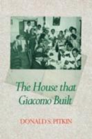 Carte House that Giacomo Built Donald S. Pitkin