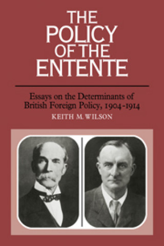 Libro Policy of the Entente Keith M. Wilson