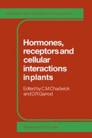 Kniha Hormones, Receptors and Cellular Interactions in Plants 