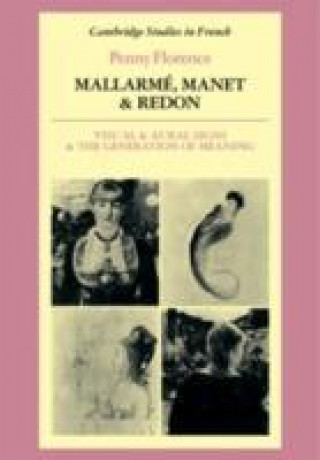 Βιβλίο Mallarme, Manet and Redon Penny Florence