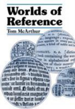 Kniha Worlds of Reference Tom McArthur