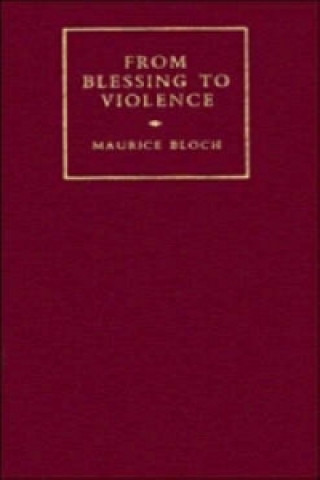 Buch From Blessing to Violence Maurice Bloch