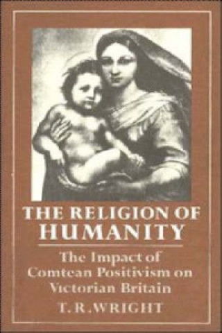 Carte Religion of Humanity T. R. Wright