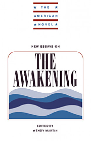 Carte New Essays on The Awakening 