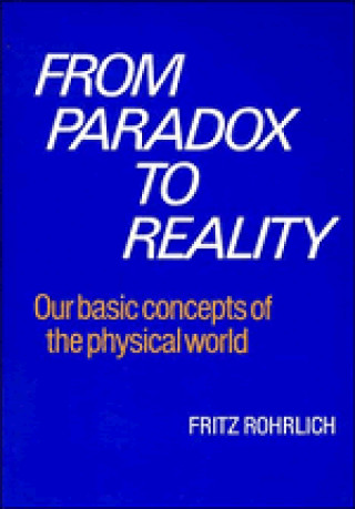 Kniha From Paradox to Reality Fritz Rohrlich