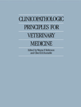 Knjiga Clinicopathologic Principles for Veterinary Medicine 