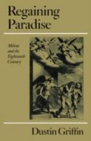 Knjiga Regaining Paradise Dustin Griffin