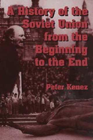 Könyv History of the Soviet Union from the Beginning to the End Peter Kenez