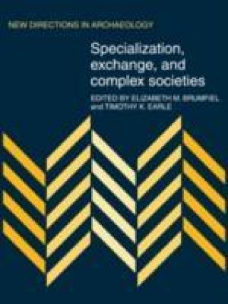 Könyv Specialization, Exchange and Complex Societies 