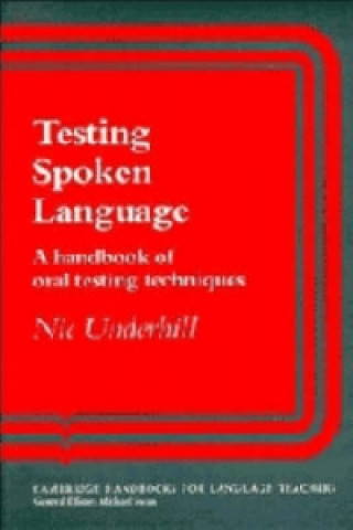 Kniha Testing Spoken Language Nic Underhill