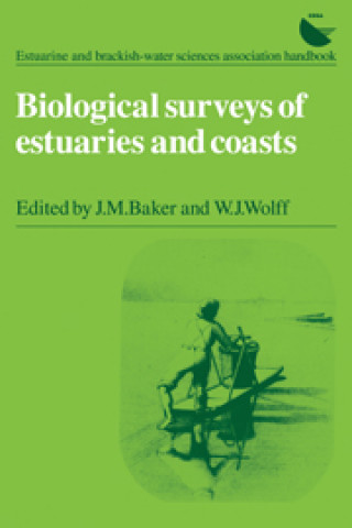 Kniha Biological Surveys of Estuaries and Coasts W. J. Wolff