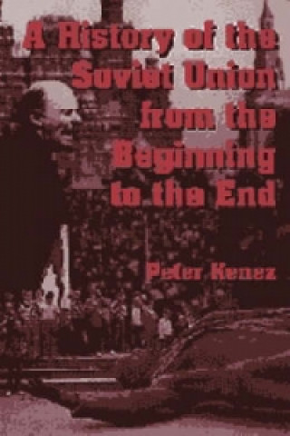 Könyv History of the Soviet Union from the Beginning to the End Peter Kenez