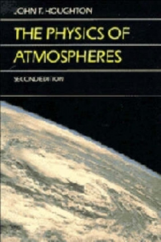 Kniha Physics of Atmospheres John T. Houghton