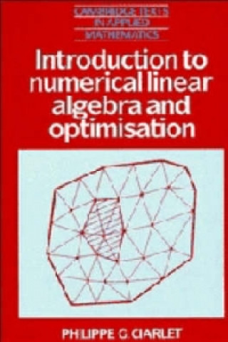 Книга Introduction to Numerical Linear Algebra and Optimisation Philippe G. Ciarlet