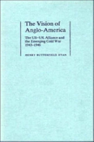 Buch Vision of Anglo-America Henry Butterfield Ryan