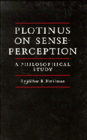 Könyv Plotinus on Sense-Perception Eyjolfur Kjalar Emilsson
