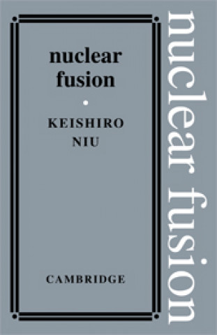 Knjiga Nuclear Fusion Keishiro Niu
