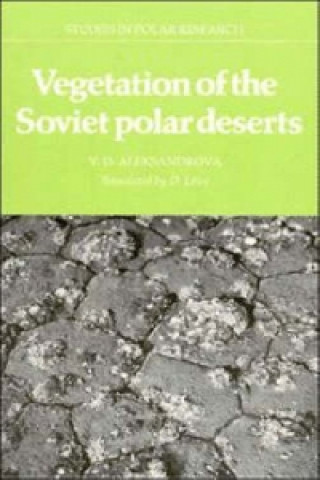 Book Vegetation of the Soviet Polar Deserts V. D. Aleksandrova