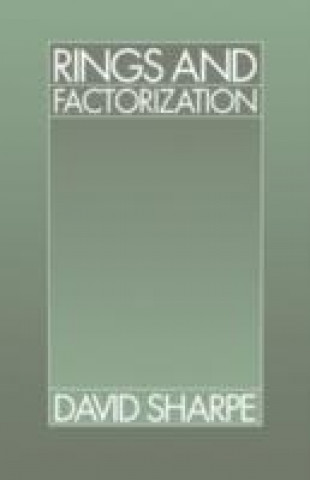Knjiga Rings and Factorization David Sharpe