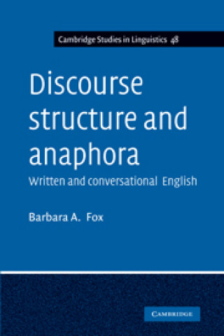 Carte Discourse Structure and Anaphora Barbara A. Fox