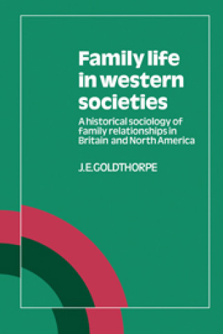 Książka Family Life in Western Societies J. E. Goldthorpe