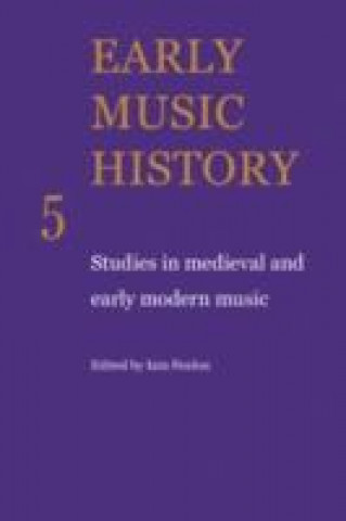 Kniha Early Music History: Volume 5 