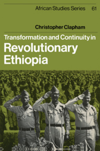 Carte Transformation and Continuity in Revolutionary Ethiopia Christopher Clapham