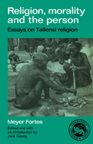 Livre Religion, Morality and the Person Meyer Fortes