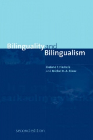 Knjiga Bilinguality and Bilingualism Michel Blanc