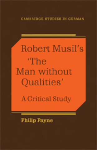 Książka Robert Musil's 'The Man Without Qualities' Philip Payne