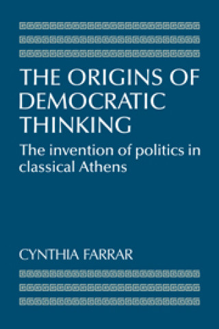 Książka Origins of Democratic Thinking Cynthia Farrar