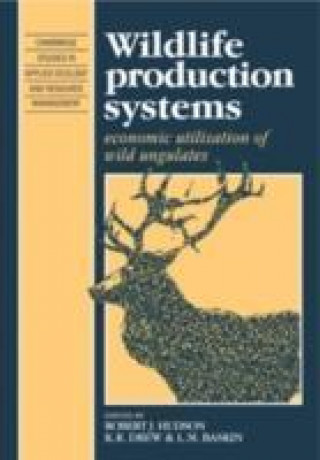Könyv Wildlife Production Systems 